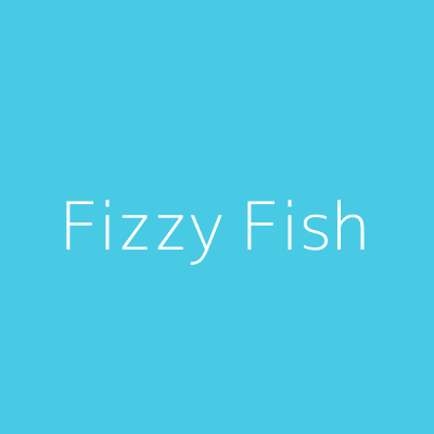 Fizzy Fish